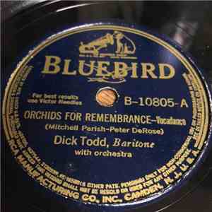 Dick Todd - Orchids For Remembrance / I'm Waiting For Ships That Never Come In download flac