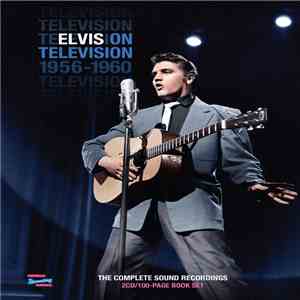 Elvis Presley - Elvis On Television 1956-1960 The Complete Sound Recordings download flac