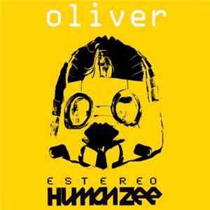 Estereo Humanzee - Oliver download flac