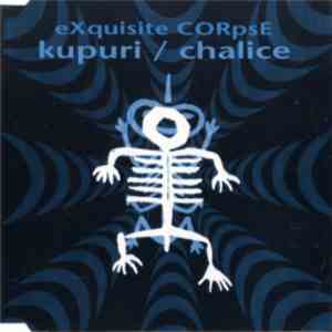 eXquisite CORpsE - Kupuri / Chalice download flac
