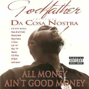 Godfather  presents Da Cosa Nostra  - All Money Ain't Good Money download flac
