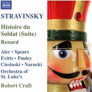 Igor Stravinsky, Orchestra Of St. Luke's, Robert Craft - Stravinsky: Histoire du Soldat - Renard FLAC album