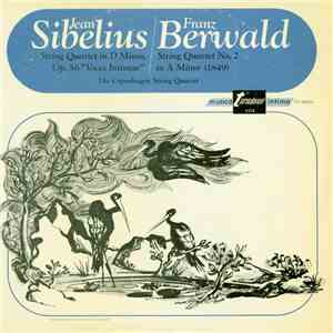 Jean Sibelius, Franz Berwald - String Quartet In D Minor, Op. 56 "Voces Intimae" / String Quartet No. 2 In A Minor download flac