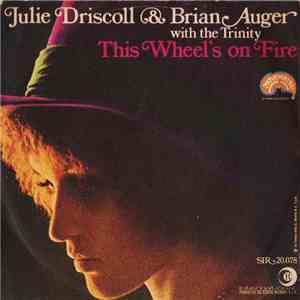 Julie Driscoll & Brian Auger With The Trinity - This Wheel's On Fire download flac