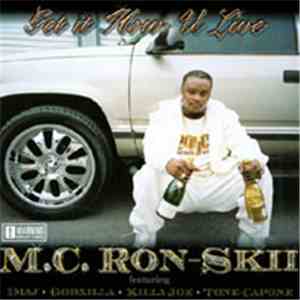 M.C. Ron Skii - Get It How You Live download flac