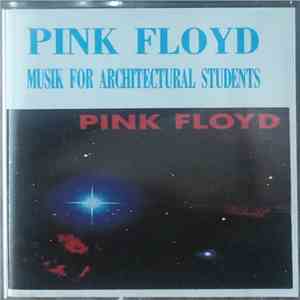 Pink Floyd - Musik For Architectural Students download flac