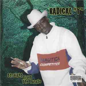 Radical T - Straight From The Jungle download flac