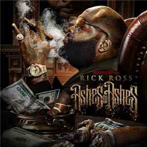 Rick Ross - Ashes To Ashes download flac