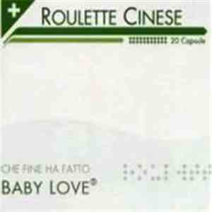 Roulette Cinese - Che Fine Ha Fatto Baby Love? download flac