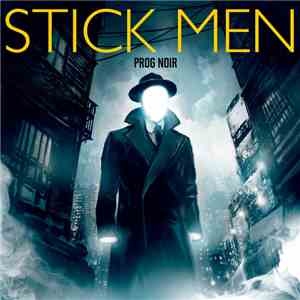 Stick Men  - Prog Noir download flac