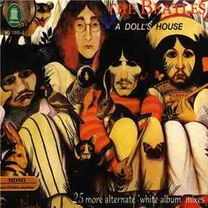 The Beatles - A Doll's House - 25 More White Album Mixes download flac