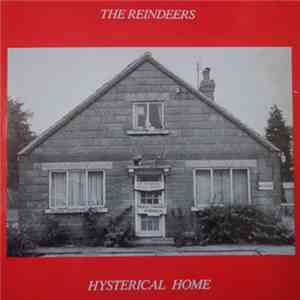 The Reindeers - Hysterical Home download flac