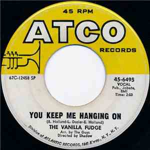 The Vanilla Fudge - You Keep Me Hanging On / Take Me For A Little While download flac