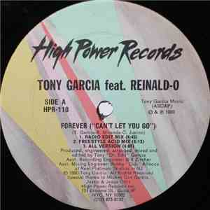 Tony Garcia feat. Reinald-O - Forever (Can't Let You Go) download flac
