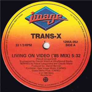 Trans-X - Living On Video ('85 Mix) download flac