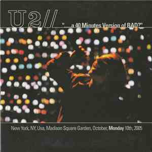 U2 - ......A 40 Minutes Version Of Bad? download flac
