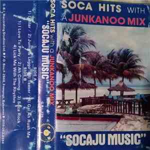 Unknown Artist - Soca Hits With A Junkanoo Mix - Socaju Music download flac