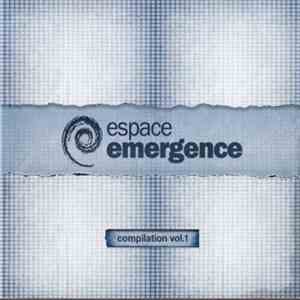 Various - Espace Emergence Compilation Vol. 1 download flac