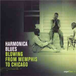 Various - Harmonica Blues (Blowing From Memphis To Chicago) download flac