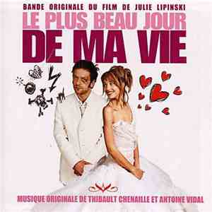 Various - Le Plus Beau Jour De Ma Vie - Original Motion Picture Soundtrack download flac
