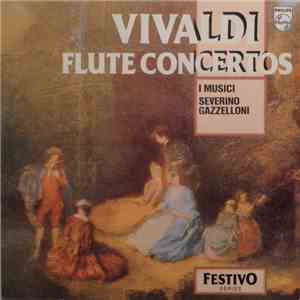 Vivaldi, I Musici, Severino Gazzelloni - Flute Concertos download flac