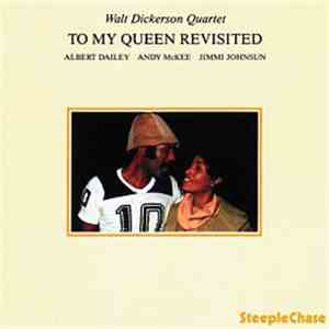 Walt Dickerson Quartet - To My Queen Revisited download flac