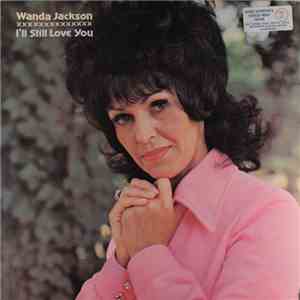 Wanda Jackson - I'll Still Love You download flac