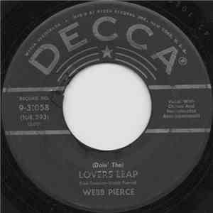 Webb Pierce - (Doin' The) Lovers Leap / Is It Wrong (For Loving You) download flac