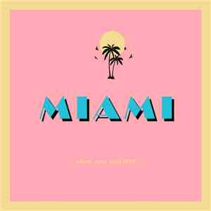 Arms And Sleepers - Miami download flac