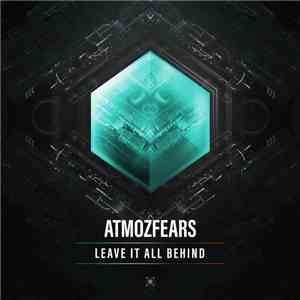 Atmozfears - Leave It All Behind download flac