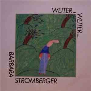 Barbara Stromberger - Weiter... Weiter... download flac