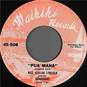 Bill Aliiloa Lincoln And His Hawaiians - Pua Mana download flac