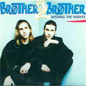 Brother 2 Brother  - Missing The Nights download flac