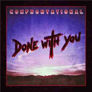 Confrontational - Done With You FLAC album