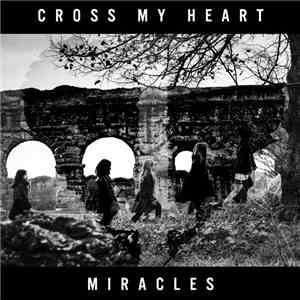 Cross My Heart - Miracles download flac