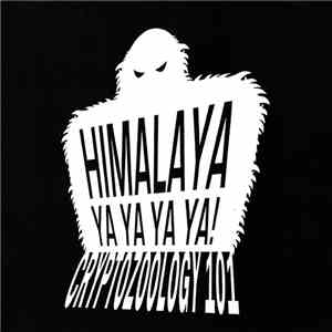 Cryptozoology 101 - Himalaya Ya Ya Ya Ya! download flac