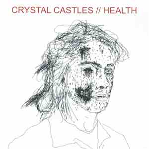 Crystal Castles / HEALTH  - Mother Knows Best / Crimewave download flac