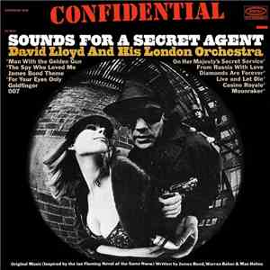 David Lloyd And His London Orchestra - Confidential: Sounds For A Secret Agent download flac