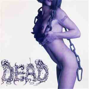 Dead - You'll Never Know Pleasure... download flac