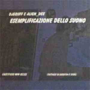 DJ Gruff & Alien Dee - Esemplificazione Dello Suono download flac