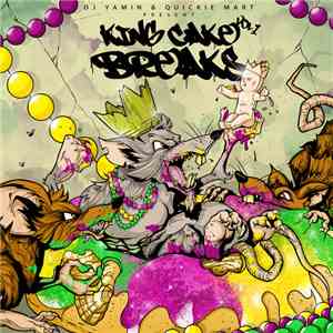 DJ Yamin, Quickie Mart - King Cake Breaks Vol. 1 download flac