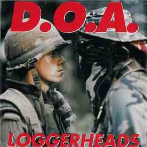 D.O.A. - Loggerheads download flac