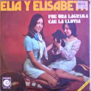 Elia Y Elisabeth - Fue Una Lagrima download flac