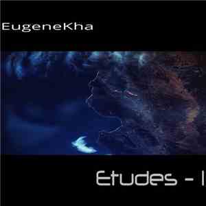 EugeneKha - Etudes-I download flac