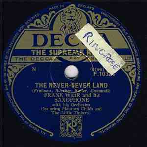 Frank Weir And His Saxophone With His Orchestra - The Never-Never Land / The Little Shoemaker download flac