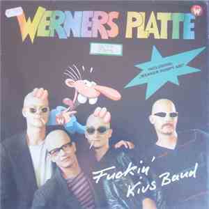 Fuckin' Kius Band - Werners Platte download flac