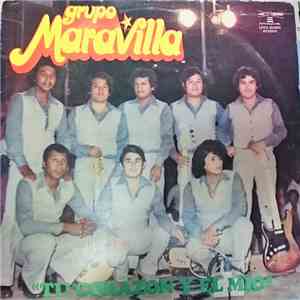 Grupo Maravilla - Tu Corazon Y El Mio download flac