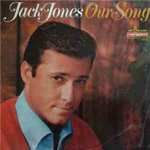 Jack Jones - Our Song download flac