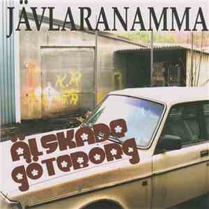Jävlaranamma - Älskade Göteborg download flac