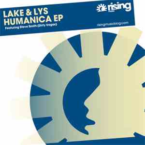 Lake & Lys Featuring Steve Smith  - Humanica EP download flac